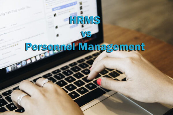 HRMS_vs_Personnel_Management HRMS vs. Personnel Management