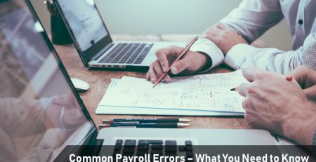 Common Payroll Errors – What You Need to Know