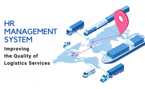 HR Management Systems- Improving the Quality of Logistics Services HR Management Systems- Improving the Quality of Logistics Services