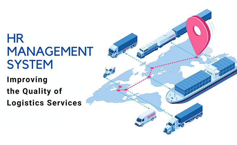 HR Management Systems- Improving the Quality of Logistics Services