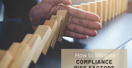 How to Mitigate Compliance Risk Factors