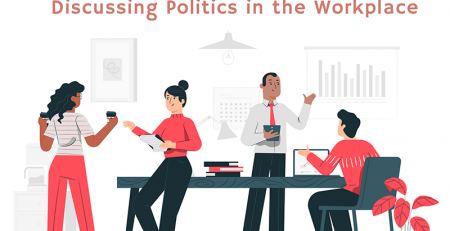 How to Handle Employees Discussing Politics in the Workplace