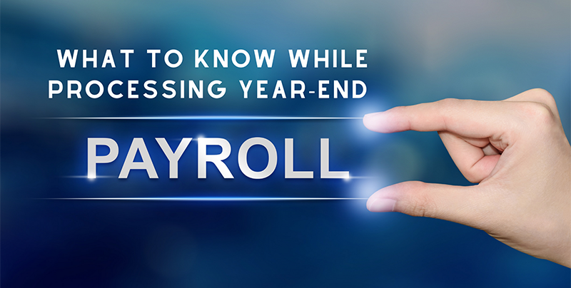 What to Know While Processing Year-End Payroll