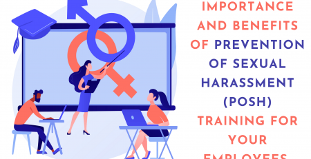 Importance and Benefits of Prevention of Sexual Harassment (POSH) Training for Your Employees