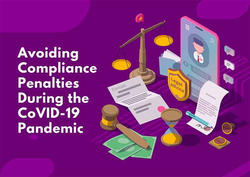 Avoiding Compliance Penalties During the CoVID-19 Pandemic