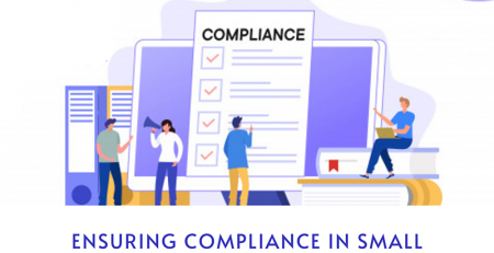 Ensuring Compliance in Small Businesses in 5 Simple Steps