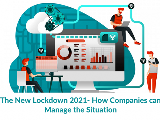 The New Lockdown 2021- How Companies can Manage the Situation