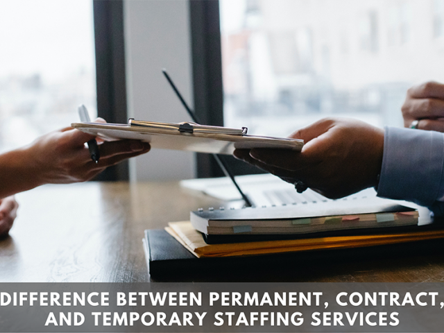 Difference Between Permanent, Contract, and Temporary Staffing Services