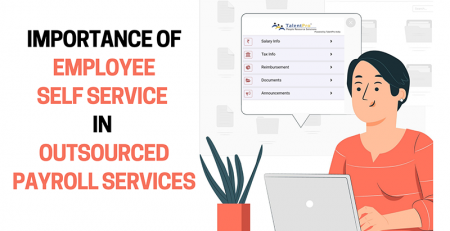 Importance of Employee Self Service in Outsourced Payroll Services