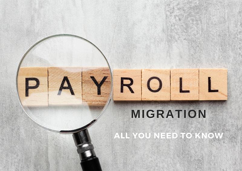 Migrating Your Payroll – All You Need to Know