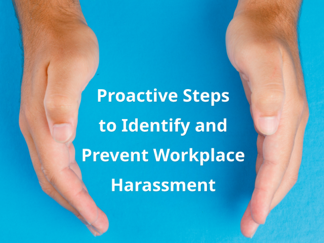Proactive-Steps-to-Identify-and-Prevent-Workplace-Harassment