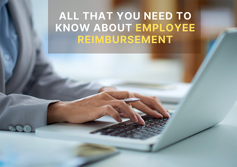 All That You Need to Know About Employee Reimbursement