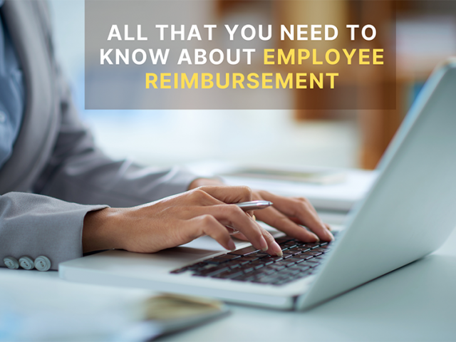 All That You Need to Know About Employee Reimbursement