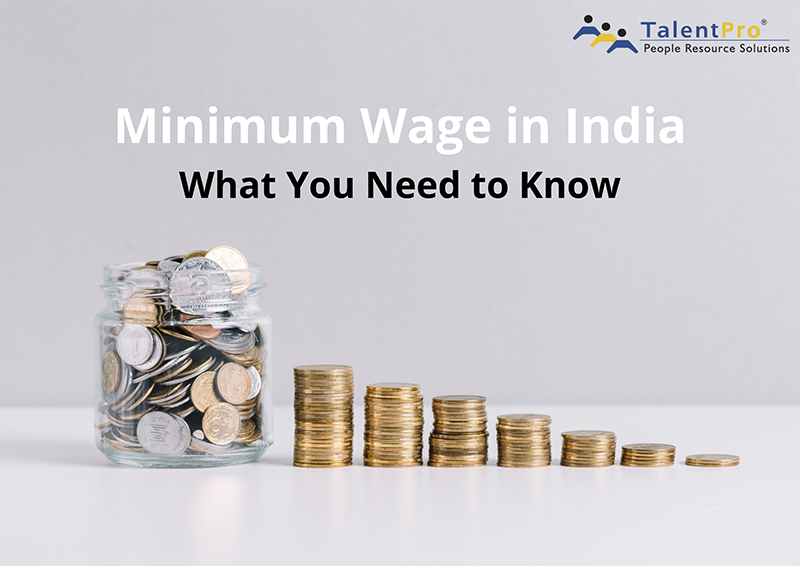 Minimum Wage in India – What You Need to Know
