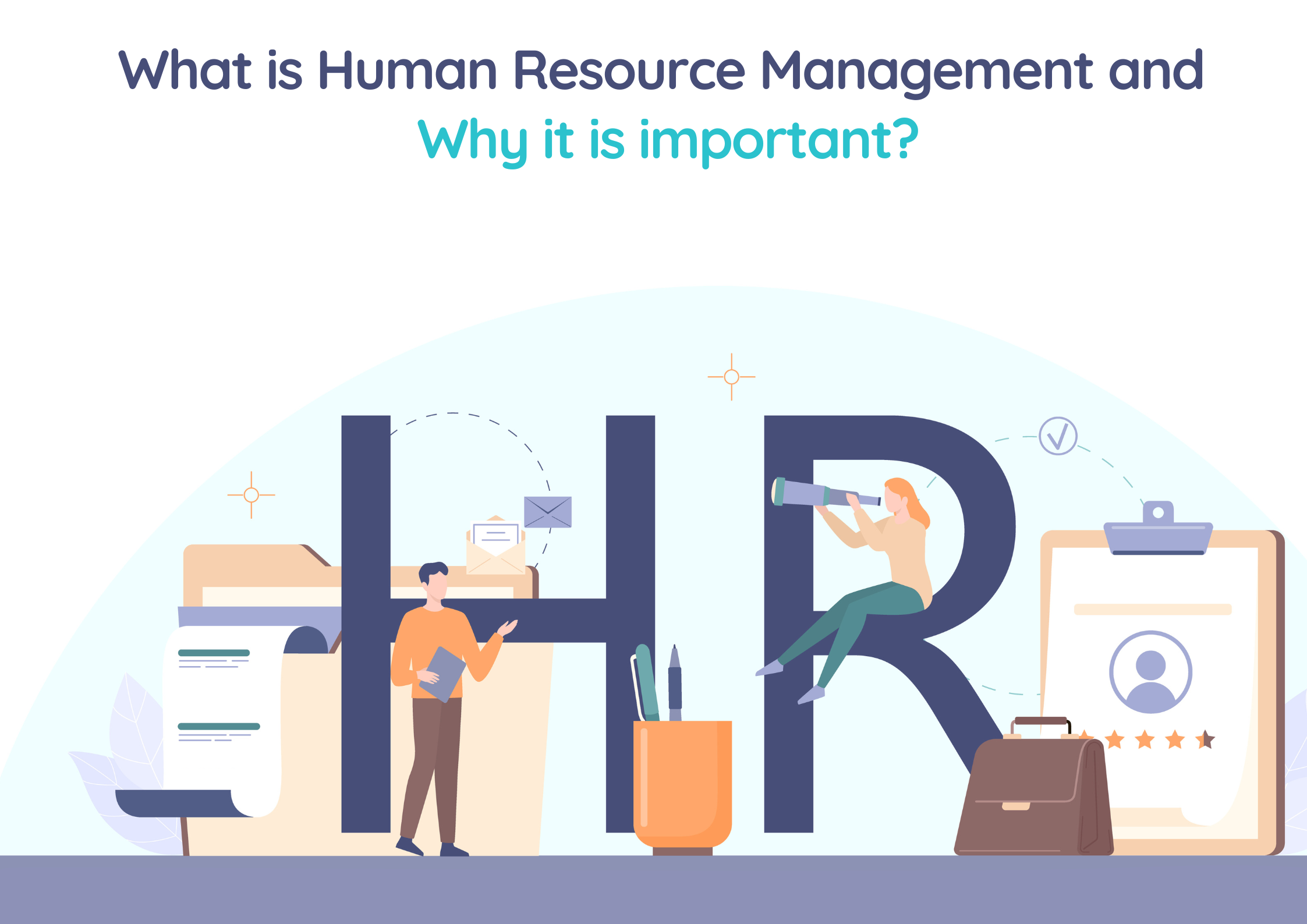 what is Human resource management and why it is important?