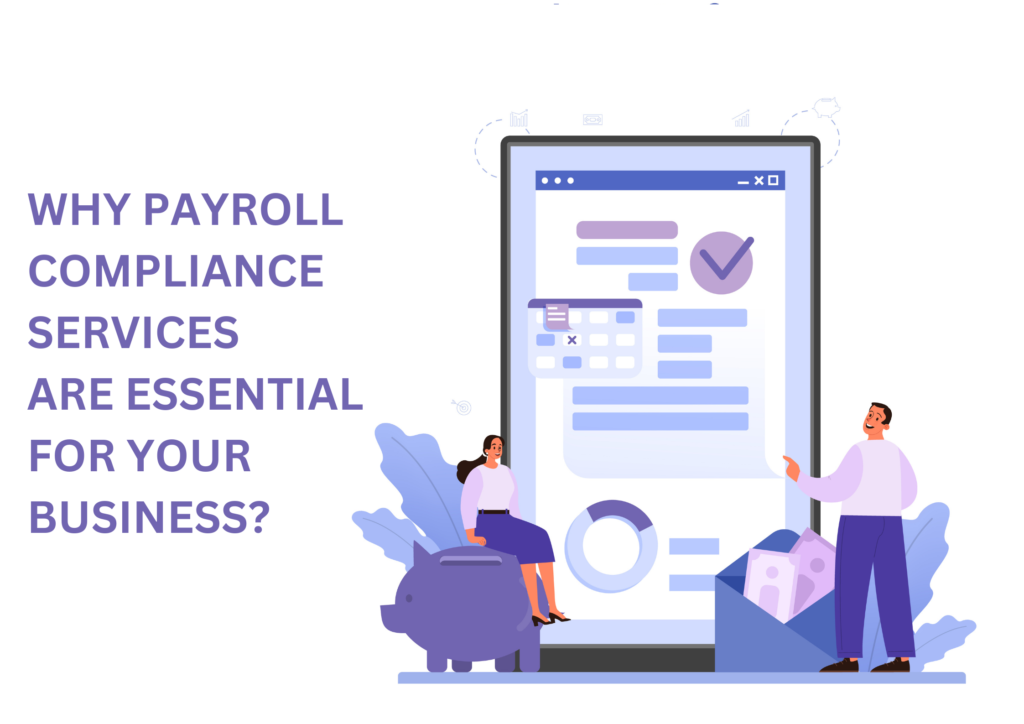 Why Payroll Compliance Services Are Essential for Your Business?