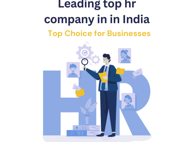 Leading top hr company in in India: Top Choice for Businesses"