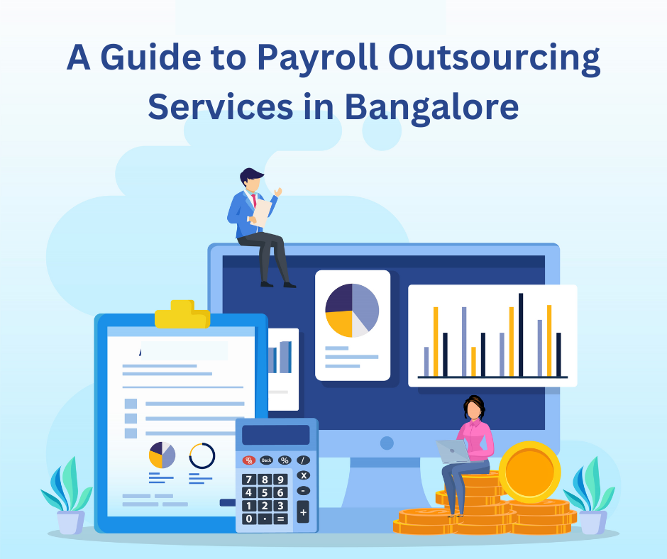 A Guide to Payroll outsourcing services in Bangalore